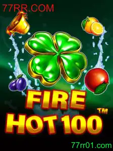 Descubra a Emoção do Jogo FireHot100: Uma Experiência Inovadora com 77RR.COM
